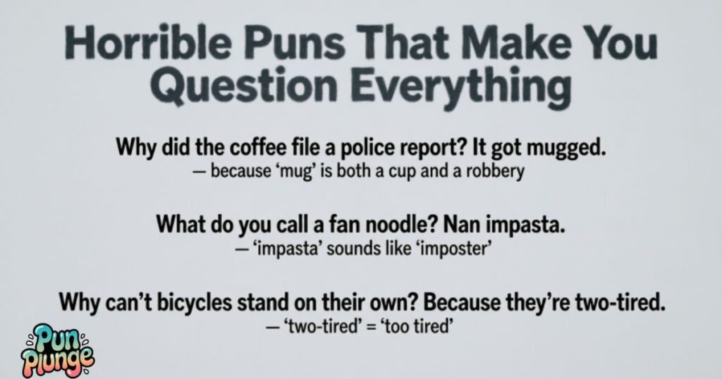 Horrible Puns That Make You Question Everything