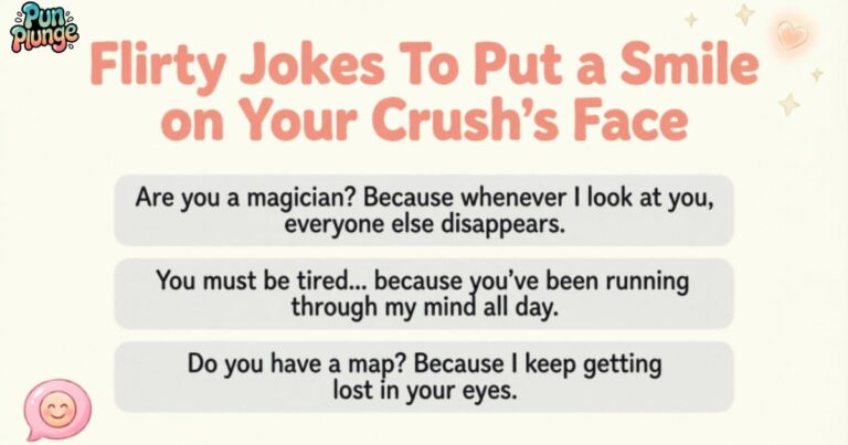 Flirty Jokes To Put a Smile on Your Crush's Face