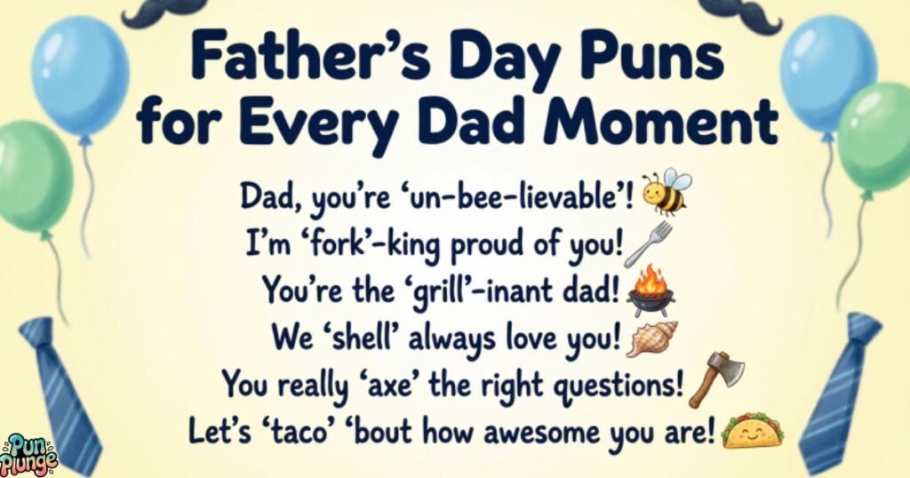 Father’s Day Puns for Every Dad Moment